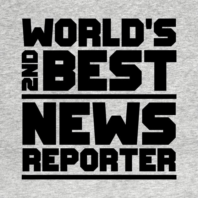 2nd best news reporter by colorsplash